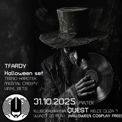 TFardy - Halloween 2025 HCC Party @ Quest, Kielce - Replay Set - 100% Vinyl