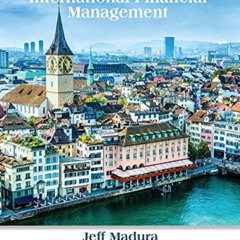 [Get] KINDLE 💛 International Financial Management by  Jeff Madura [PDF EBOOK EPUB KI