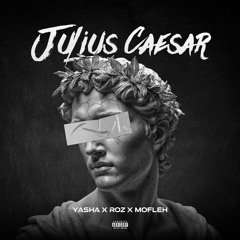 Julius Caesar ( Prod . Mofleh )