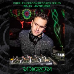 ANTITHESIS | Purple Hexagon Records Series EP. 45 | 24/06/2022