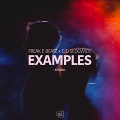 Freak E Beatz & Gid Sedgwick - Examples