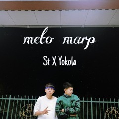 Meto Marp_ST X Yokola