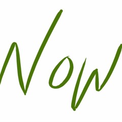 Now