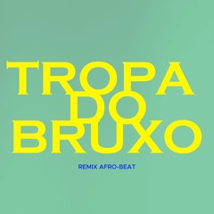 Dotorado Pro - TROPA DO BRUXO (RMX)