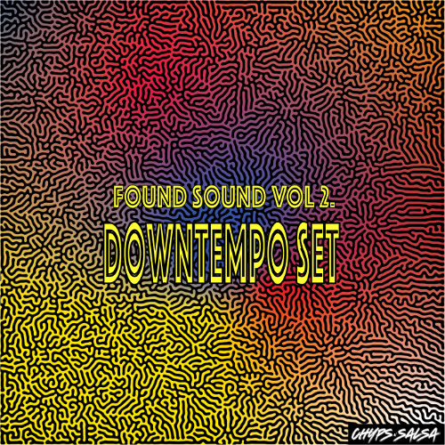Found Sound Vol 2. (Downtempo Set)