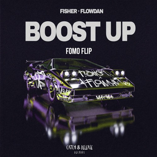 FISHER X FLOWDAN - Boost Up (FOMO Flip) [DL for Full Version]