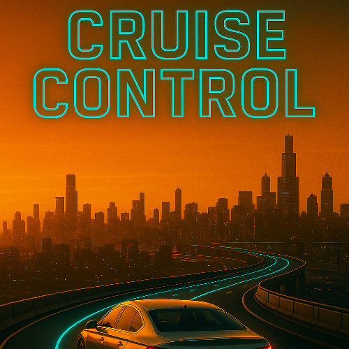 CRUISE CONTROL