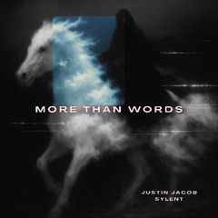 Sylent, Justin Jacob - More Than Words (Sped Up)