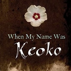 Get [PDF EBOOK EPUB KINDLE] When My Name Was Keoko by  Linda Sue Park 📰