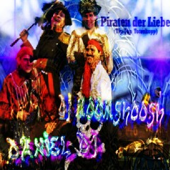 DANIEL DEEJAY MOOMSHOOSH - PIRATEN DER LIEBE
