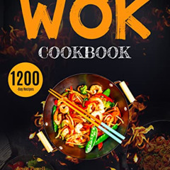 download PDF 📔 Wok Cookbook: Simple & Delicious Steam, Braise, Smoke, and Stir-fry R
