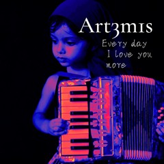 Every day I love you more