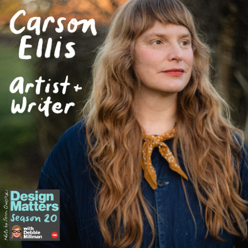 Best of Design Matters: Carson Ellis