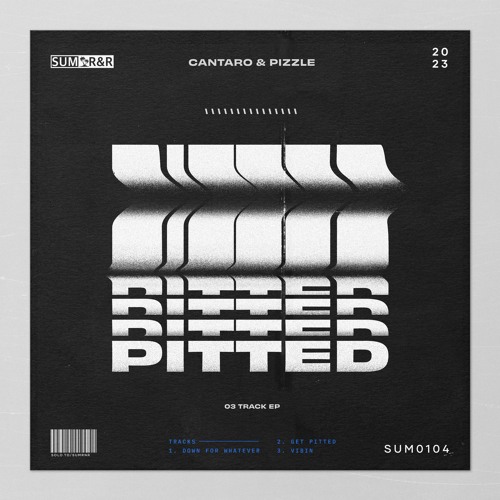 Cantaro, PizZle - Get Pitted