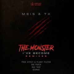 Meis & Tk - The Monster I've Become (Geomag RMX)