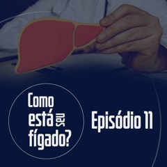 Podcasts do IBRAFIG - 011 - Prós e contras do Brasil para o enfrentamento das hepatites virais