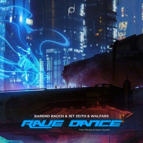 Barend Rauch & Walfars & Jet Zeith - Dance Rave