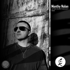 After Rave Podcast #005 - Monthy Nolan