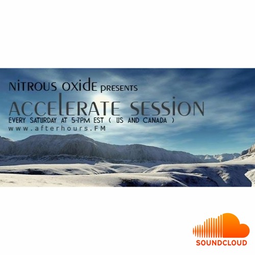 Nitrous Oxide Presents Accelerate Session 003