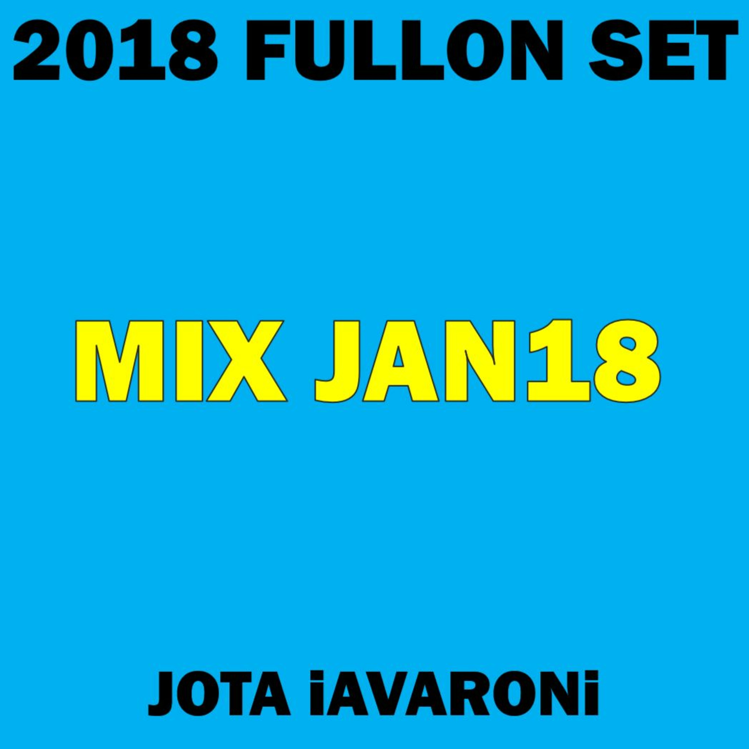 2018 - FULLON SET - MIX JAN18 - (JOTA iAVARONi) episode artwork