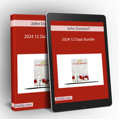 [Elutify.com Only 142]Download John Overdurf – 2024 12 Daze Bundle