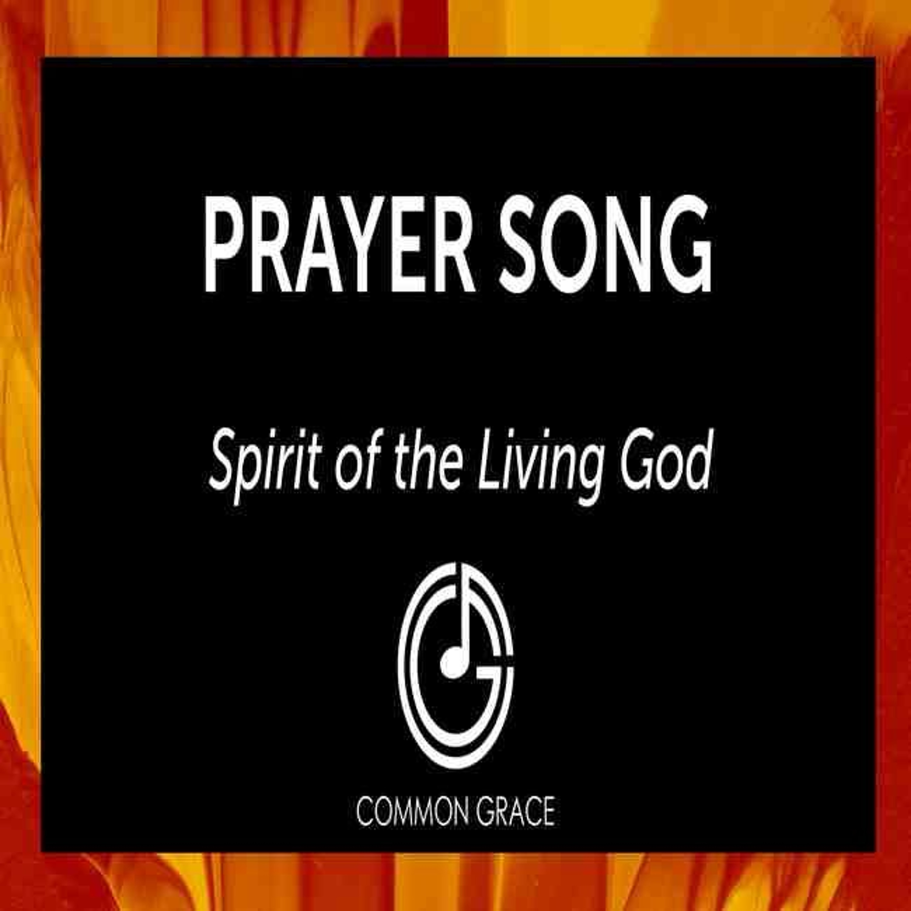 Spirit of the Living God - Common Grace Band episode artwork