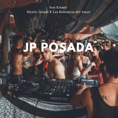 JP POSADA - Mixtape Sun Kissed Mystic Island x Las Bohemias Del Amor