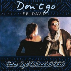 F.R. David - Don't Go -[Emm Syd Extended Edit]-.mp3