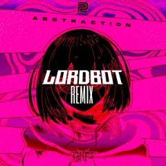 CANOTO - Abstraction (LORDBOT REMIX) FREE DL