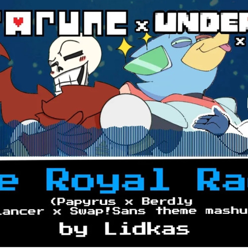 Deltarune The Royal Race Papyrus x Berdly x Lancer x Swap Sans Theme Mashup