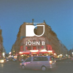 DrumObsession Podcast 002 - John B