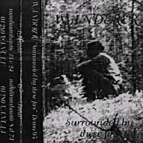 Wanderer : Surrounded by These Firs (Full Split EP) - [Raw Black Metal]