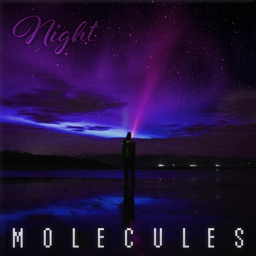 Night Molecules