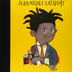 [FREE] EPUB 💝 Jean-Michel Basquiat (Volume 41) (Little People, BIG DREAMS, 42) by  M