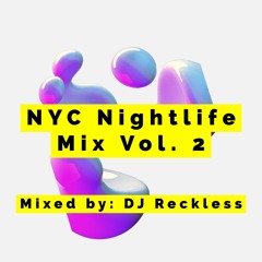 NYC Nightlife Mix Vol 2