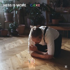 Hess Is More - CÆKE (Full Album) - 0282