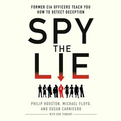 get [PDF] Spy the Lie: Former CIA Officers Teach You How to Detect Deception