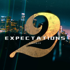 EXPECTATIONS [pt. II] (feat. ZODIAC, 47AK, 0L1V3R)