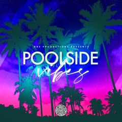 Poolside Vibes 2022