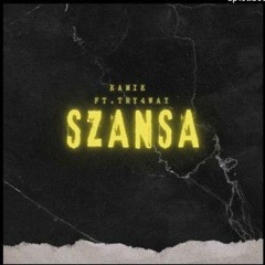 KamiK ft. Try4Way - Szansa (prod. HVNDRED)