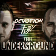 Fury & Devotion - THE UNDERGROUND [HSF16]