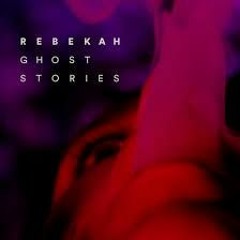 Rebekah - Ghost Story - Golbon Moltaji Remix