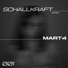 SCHALLKRAFT SERIES - MART4 [001]