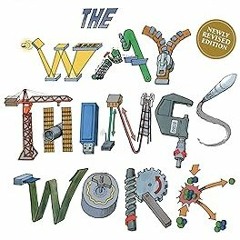 *$ The Way Things Work: Newly Revised Edition READ / DOWNLOAD NOW
