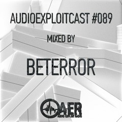 Audioexploitcast #089 by Beterror