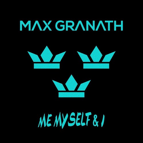 G-Eazy - Me Myself & I (Max Granath Remix)