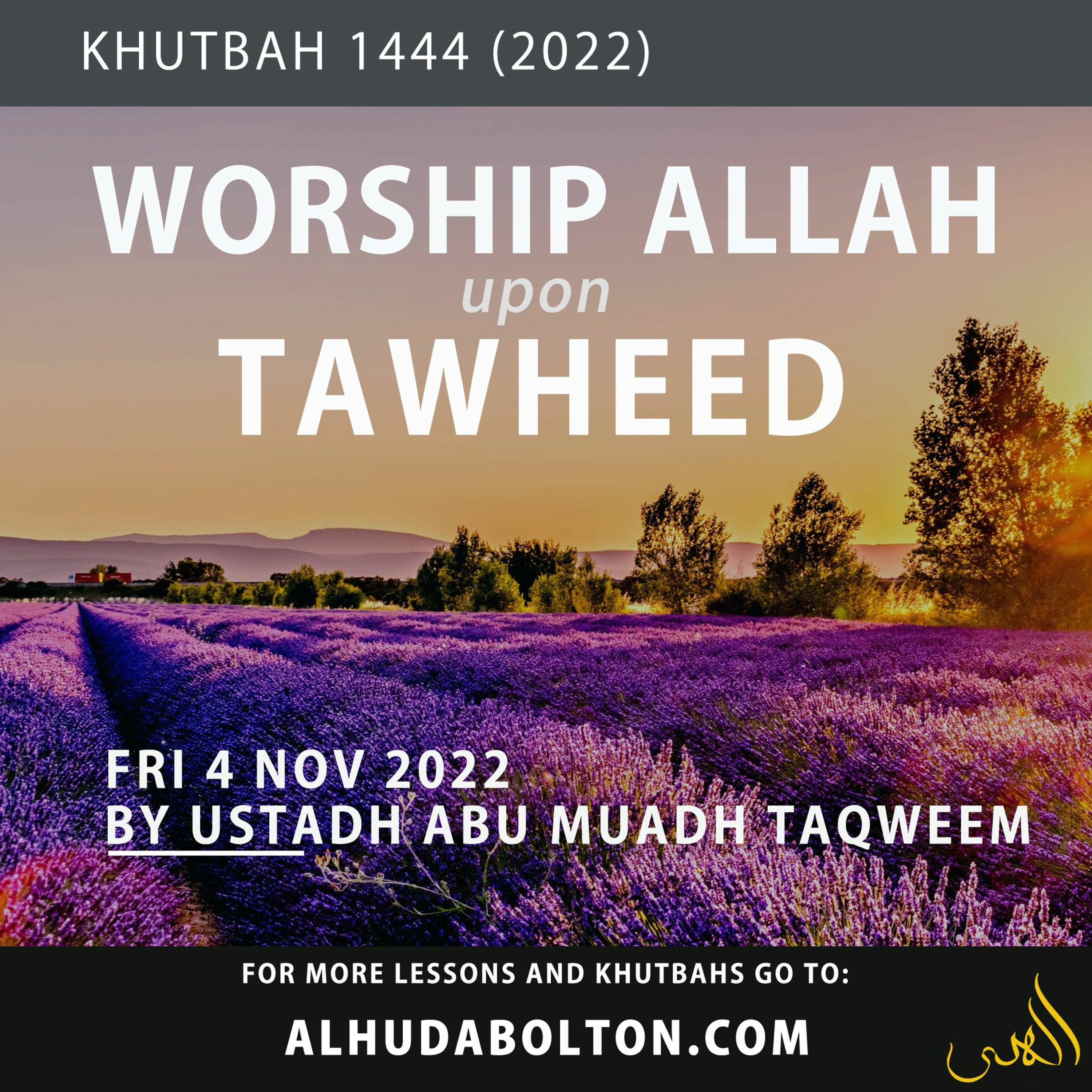 Khutbah: Worship Allah Upon Tawheed