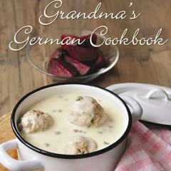 ✔Kindle⚡️ Grandma's German Cookbook