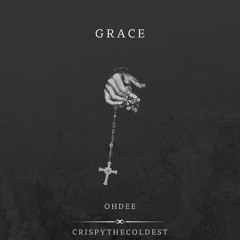 GRACE (ft. OhDee)