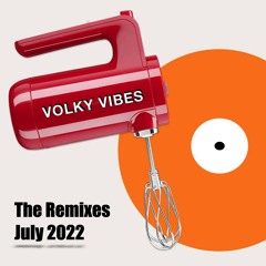 The Remixes - July 2022